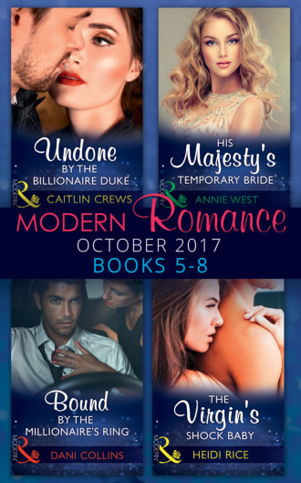 Heidi Rice. Modern Romance Collection: October 2017 5 - 8