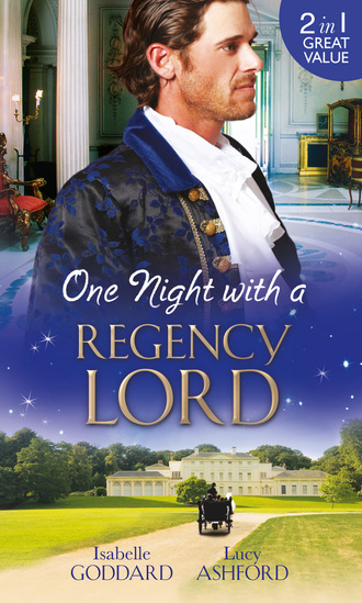 Lucy Ashford. One Night with a Regency Lord