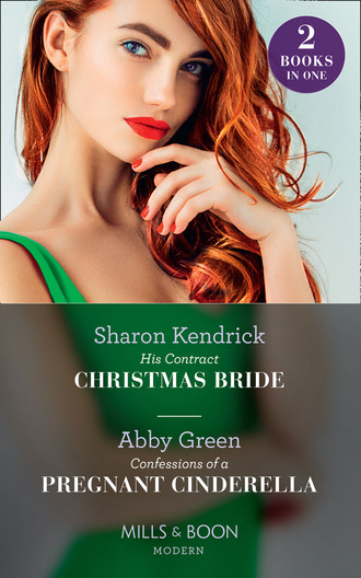 Эбби Грин. His Contract Christmas Bride / Confessions Of A Pregnant Cinderella