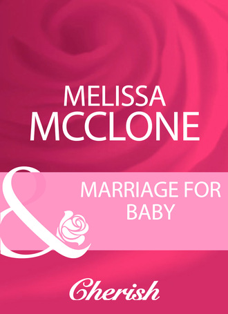 Melissa Mcclone. Marriage For Baby