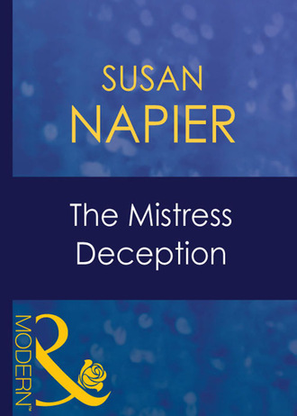 Susan Napier. The Mistress Deception