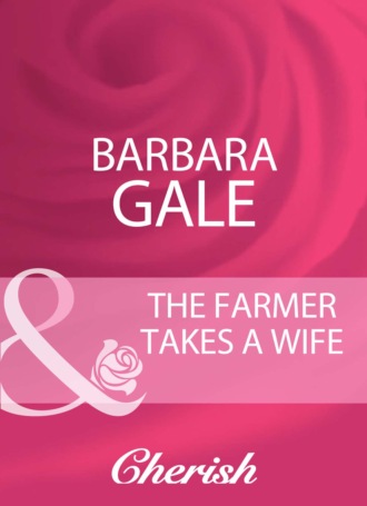 The Farmer Takes A Wife. 