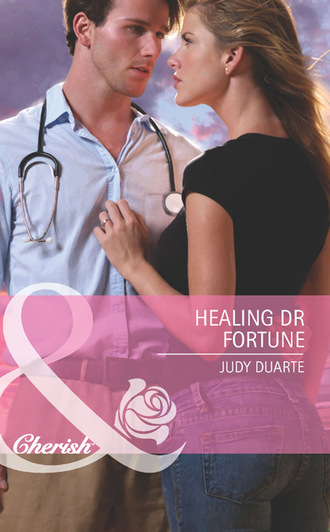 Judy Duarte. Healing Dr Fortune