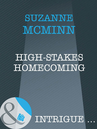 Suzanne Mcminn. High-Stakes Homecoming