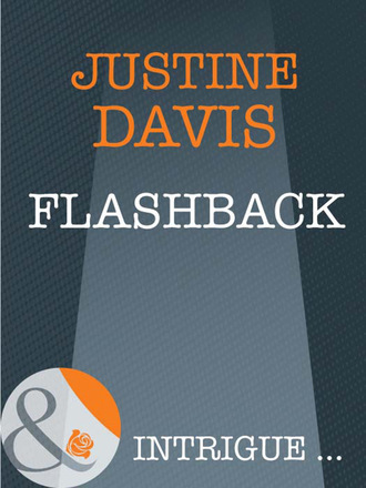 Justine  Davis. Flashback