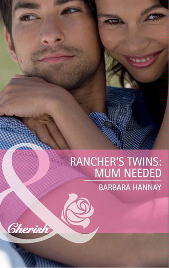 Barbara Hannay. Rancher's Twins: Mum Needed