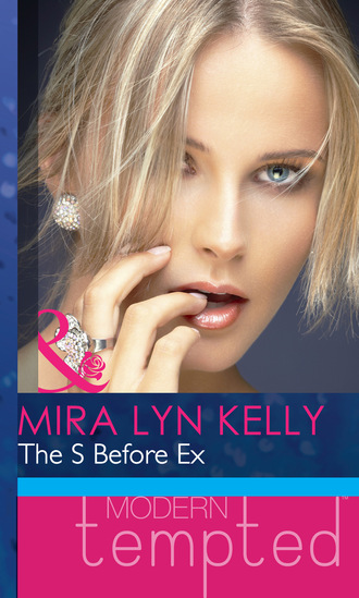 Mira Lyn Kelly. The S Before Ex