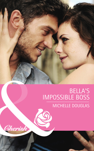 Michelle Douglas. Bella's Impossible Boss