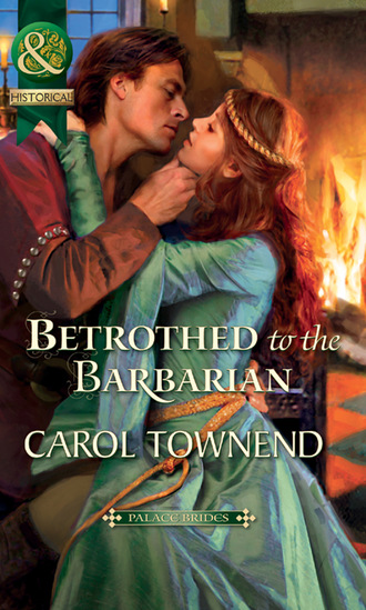 Carol Townend. Betrothed To The Barbarian