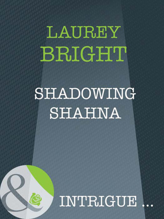 Laurey Bright. Shadowing Shahna