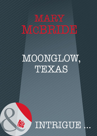 Mary Mcbride. Moonglow, Texas