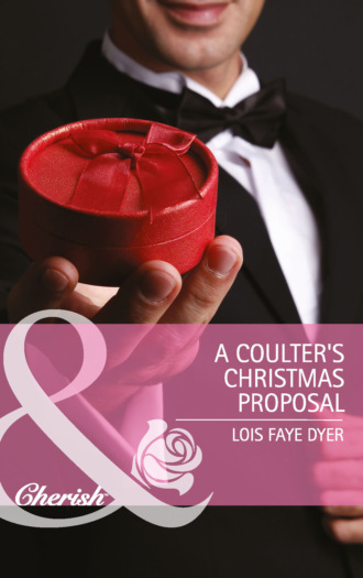 Lois Faye Dyer. A Coulter's Christmas Proposal