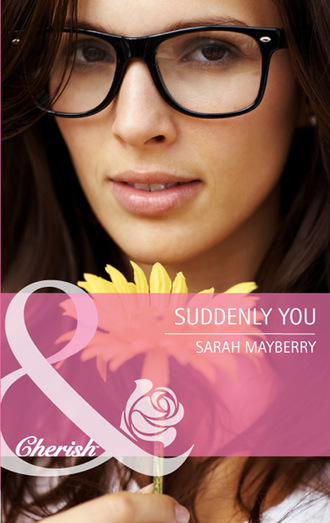 Sarah  Mayberry. Suddenly You
