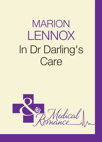 Marion Lennox. In Dr Darling's Care
