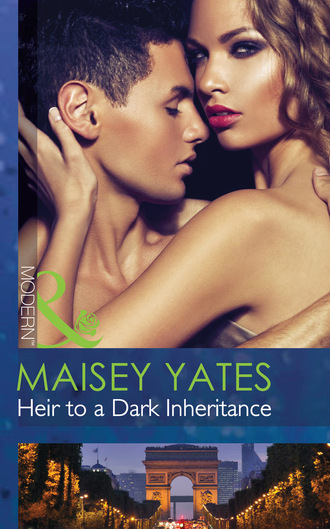 Maisey Yates. Heir To A Dark Inheritance