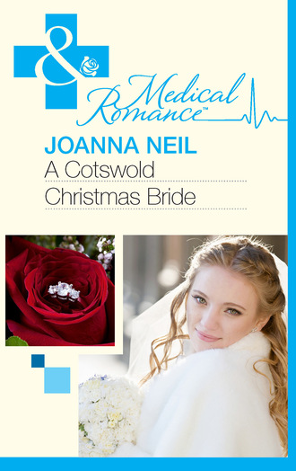 Joanna Neil. A Cotswold Christmas Bride