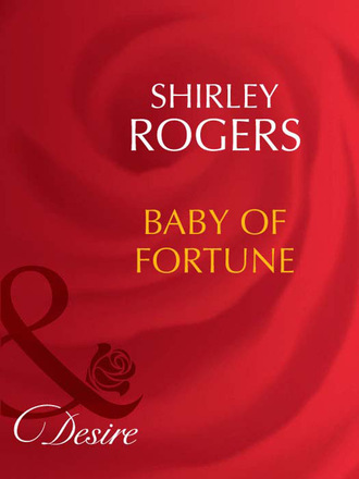 Shirley Rogers. Baby Of Fortune