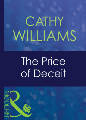 Cathy Williams. The Price Of Deceit