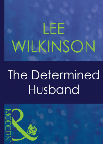 Lee Wilkinson. The Determined Husband