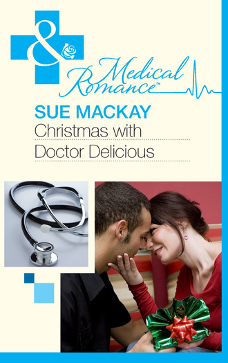 Sue MacKay. Christmas With Dr Delicious