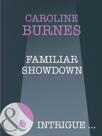 Caroline Burnes. Familiar Showdown