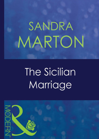 Сандра Мартон. The Sicilian Marriage