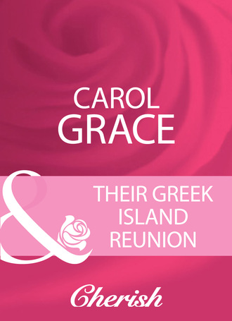 Carol Grace. Their Greek Island Reunion