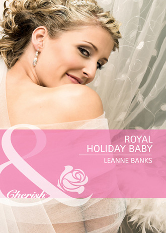 Leanne Banks. Royal Holiday Baby