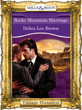 Debra Lee Brown. Rocky Mountain Marriage