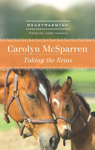Carolyn McSparren. Taking the Reins