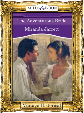Miranda Jarrett. The Adventurous Bride