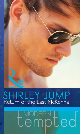Shirley Jump. Return of the Last McKenna