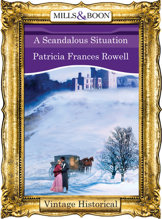 Patricia Frances Rowell. A Scandalous Situation