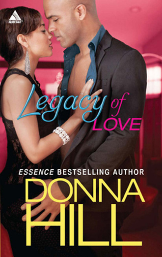 Donna Hill. Legacy of Love