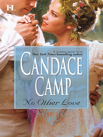 Candace Camp. No Other Love