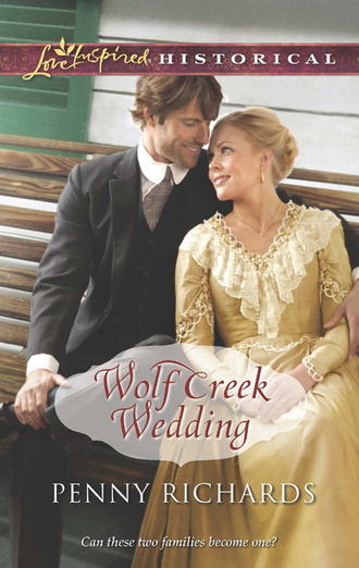 Penny Richards. Wolf Creek Wedding