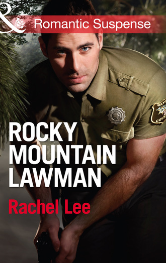 Rachel  Lee. Rocky Mountain Lawman