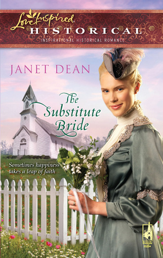 Janet Dean. The Substitute Bride