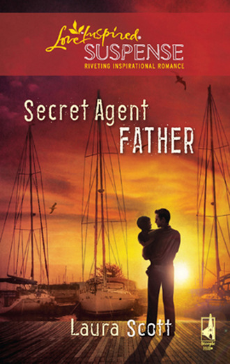 Laura Scott. Secret Agent Father