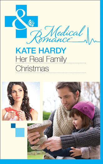 Kate Hardy. Her Real Family Christmas