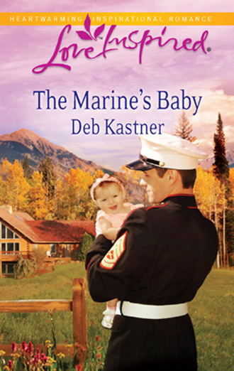 Deb Kastner. The Marine's Baby
