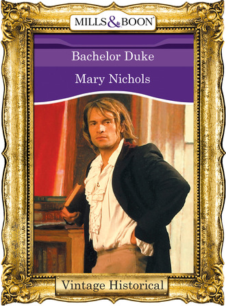 Mary Nichols. Bachelor Duke