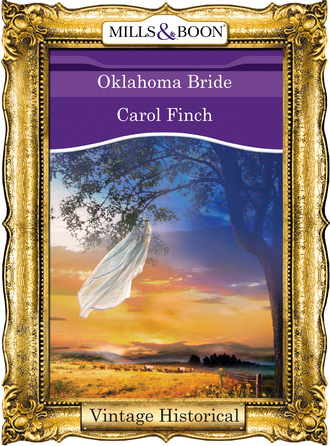 Carol Finch. Oklahoma Bride