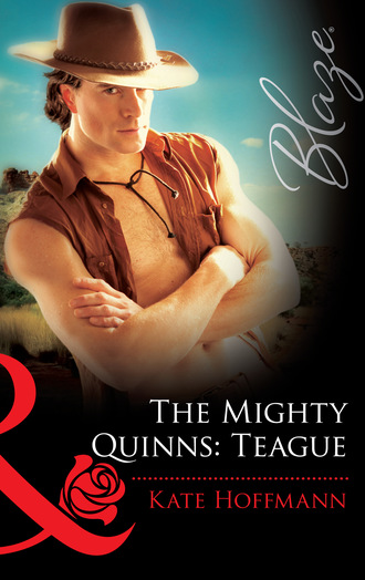 Kate Hoffmann. The Mighty Quinns: Teague