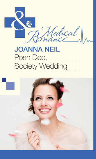 Joanna Neil. Posh Doc, Society Wedding