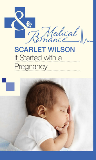 Scarlet Wilson. It Started With A Pregnancy