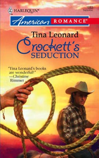 Tina Leonard. Crockett's Seduction
