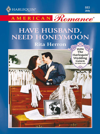 Rita Herron. Have Husband, Need Honeymoon