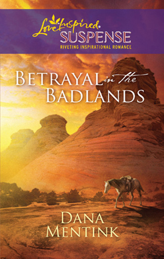 Betrayal in the Badlands. 