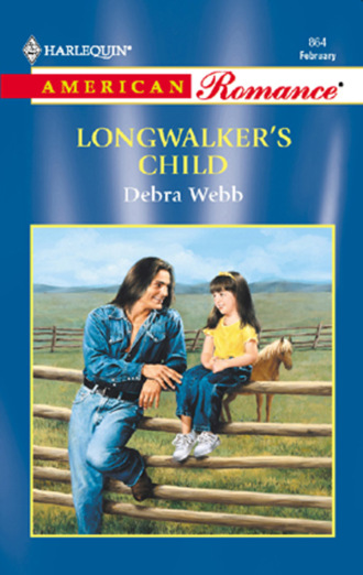 Debra  Webb. Longwalker's Child